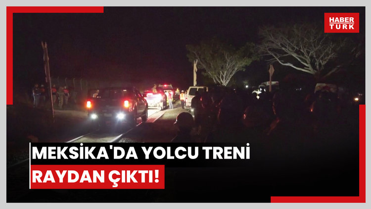 Meksika'da yolcu treni raydan çıktı!
