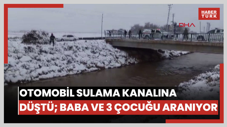 Otomobil sulama kanalına düştü; baba ve 3 çocuğu aranıyor
