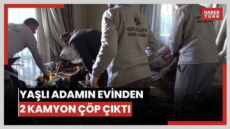 Bakımevine yerleştirilen yaşlı adamın evinden 2 kamyon çöp çıktı