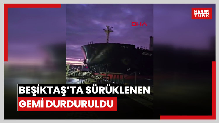 Beşiktaş'ta sürüklenen kuru yük gemisi son anda durdu