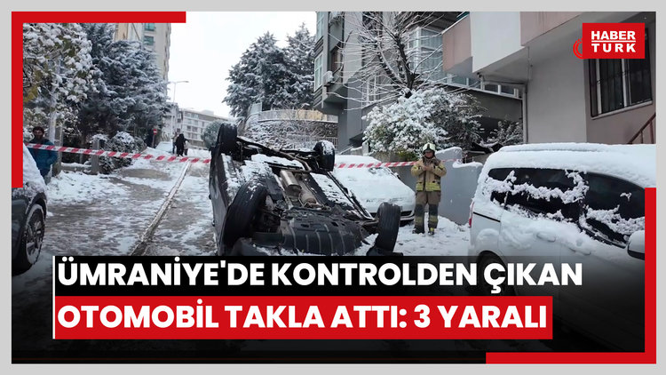 Ümraniye'de kontrolden çıkan otomobil takla attı: 3 yaralı