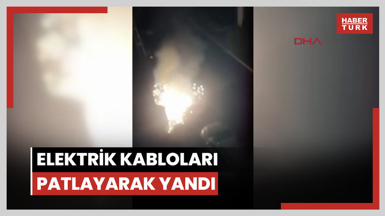 Arnavutköy'de elektrik kabloları patlayarak yandı; mahallede panik yaşandı