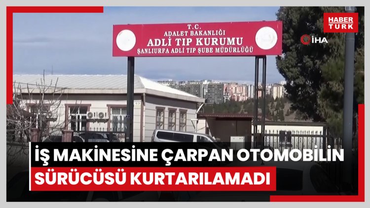 İş makinesine çarpan otomobilin sürücüsü kurtarılamadı