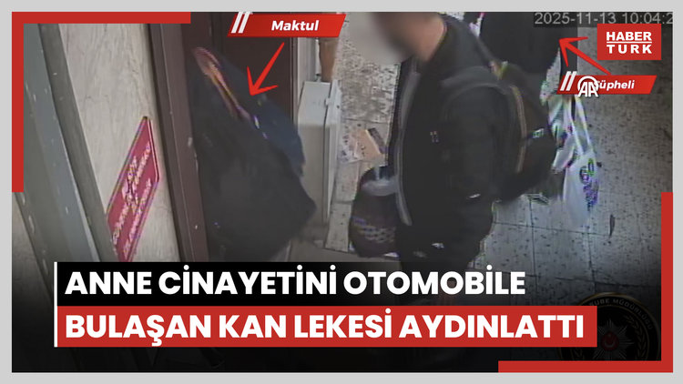 İzmir'de anne cinayetini otomobile bulaşan kan lekesi aydınlattı