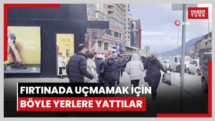 Fırtınada uçmamak için böyle yerlere yattılar