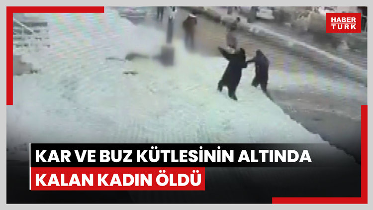 Bitlis'te çatıdan düşen kar ve buz kütlesinin altında kalan kadın öldü