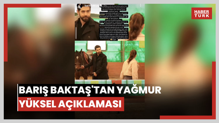 Barış Baktaş'tan Yağmur Yüksel açıklaması