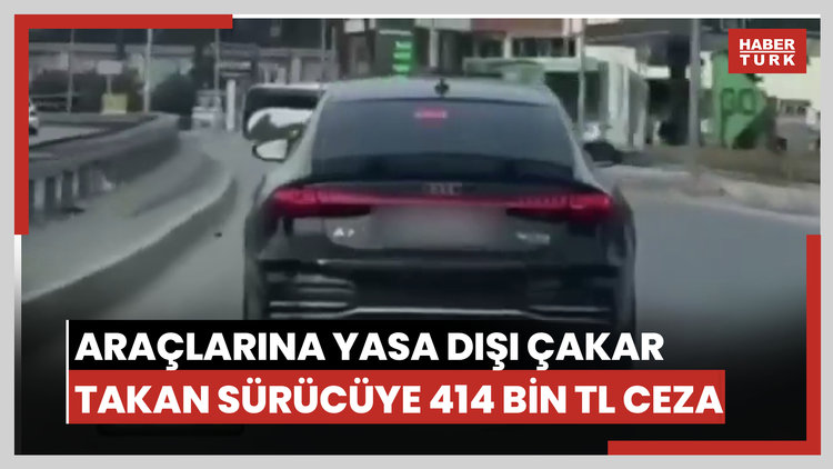 Araçlarına yasa dışı çakar takan sürücüye 414 bin TL ceza