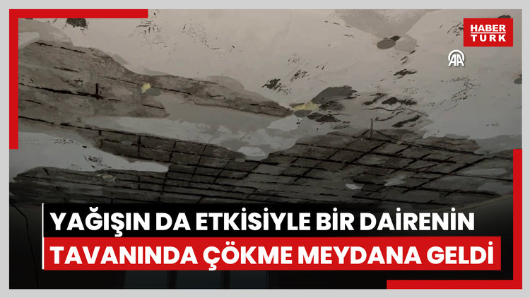 Esenler'de yağışın da etkisiyle bir dairenin tavanında çökme meydana geldi