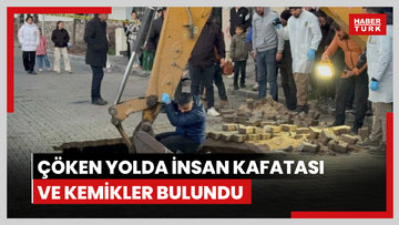 Manisa'da çöken yolda insan kafatası ve kemikler bulundu