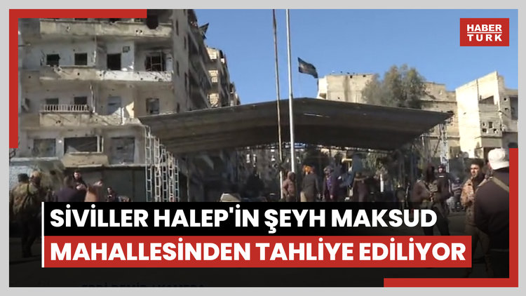 Siviller Halep'in Şeyh Maksud mahallesinden tahliye ediliyor