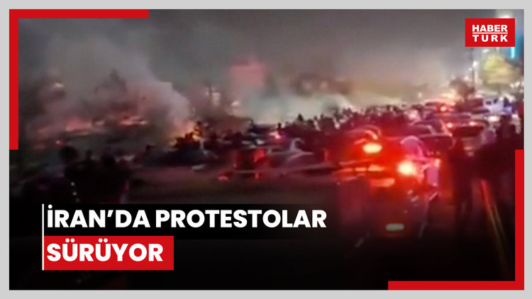 İran'da protestolar sürüyor