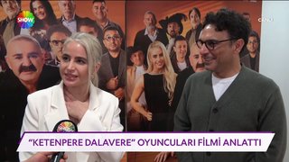 Ketenpere Dalavere oyuncuları filmi anlattı.