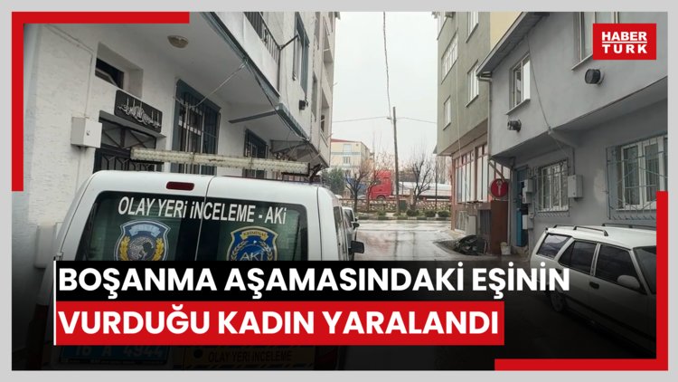 Boşanma aşamasındaki eşi tarafından tabancayla vurulan kadın yaralandı