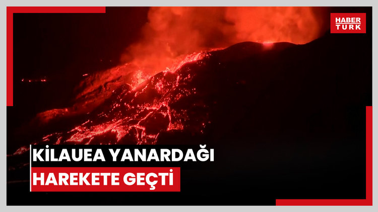 Dünyanın en aktif yanardağlarından biri harekete geçti