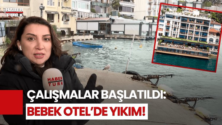 Bebek Otel'de Yıkım Başladı! Kaçak Bölümler İçin Ekipler Sahada