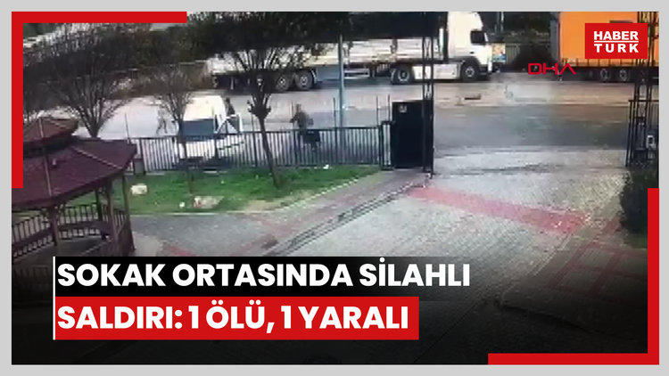 Sokak ortasında silahlı saldırı anı kamerada: 1 ölü, 1 yaralı