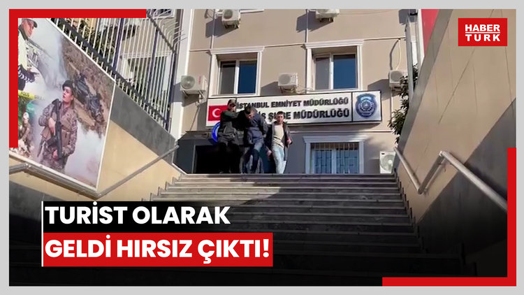 Turist olarak geldi hırsız çıktı!