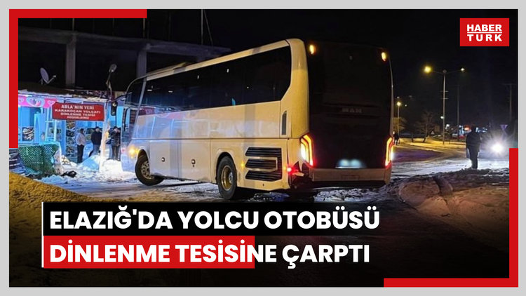 Elazığ'da yolcu otobüsü dinlenme tesisine çarptı