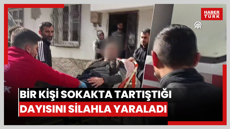 Bir kişi sokakta tartıştığı dayısını silahla yaraladı
