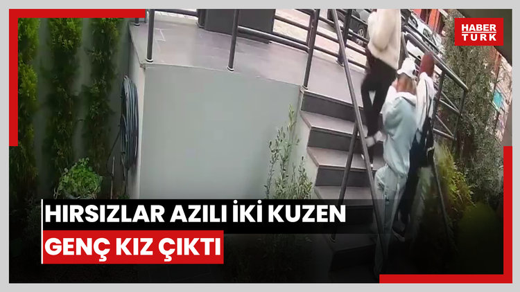 Hırsızlar azılı iki kuzen genç kız çıktı