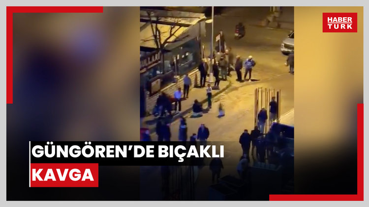 Güngören'de iki grup arasında çıkan bıçaklı kavgada 1 kişi hayatını kaybetti