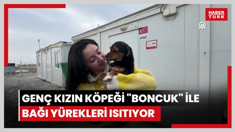 Malatya'da yaşayan genç kızın köpeği "Boncuk" ile bağı yürekleri ısıtıyor
