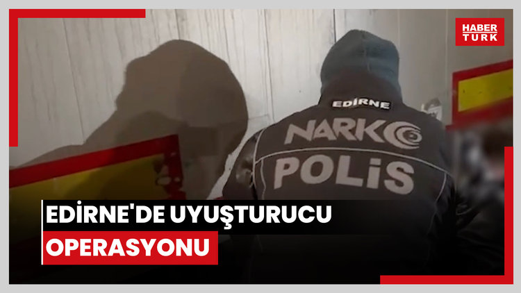 Edirne'de uyuşturucu operasyonu; 220,7 kilogram kokain ile 69 kilogram skunk maddesi ele geçirildi