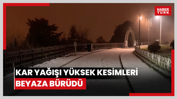 Kar yağışı yüksek kesimleri beyaza bürüdü