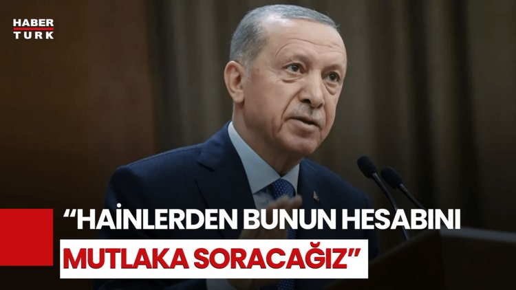 Cumhurbaşkanı Erdoğan: "Bayrağımıza Uzanan Kirli Eli Bulacağız"