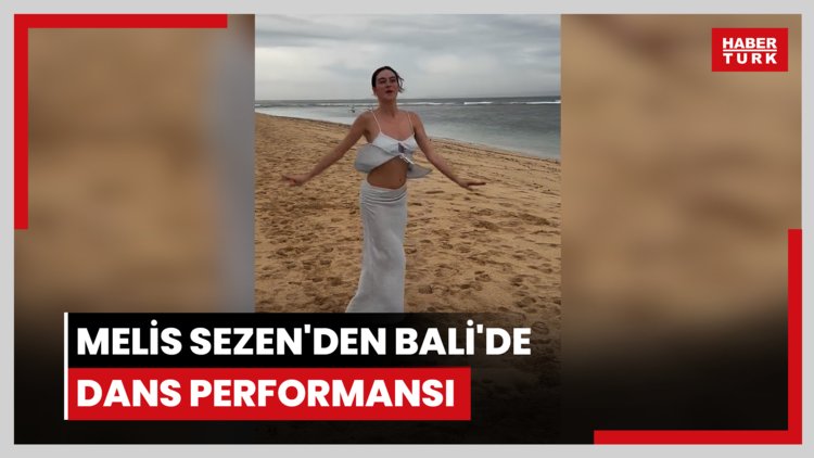 Melis Sezen'den Bali'de dans performansı