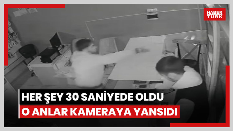 Her şey 30 saniyede oldu