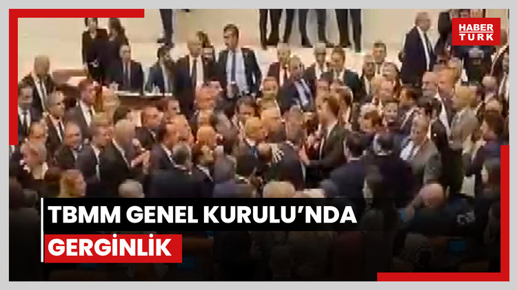 TBMM Genel Kurulu'nda gerginlik