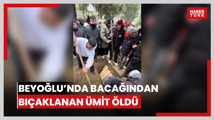 Beyoğlu'nda bacağından bıçaklanan Ümit öldü