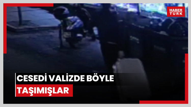 Şişli'de dehşete ilişkin görüntüler ortaya çıktı... Cesedi valizde böyle taşımışlar