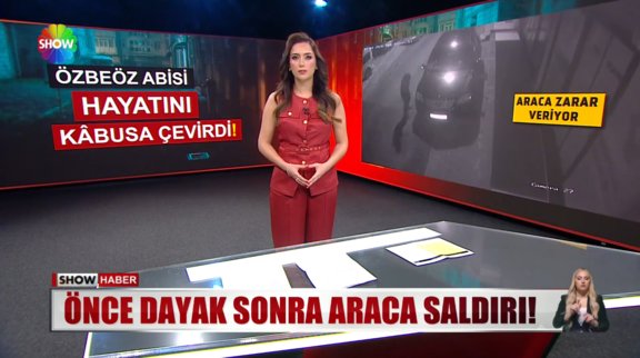 Önce dayak sonra araca saldırdı! 