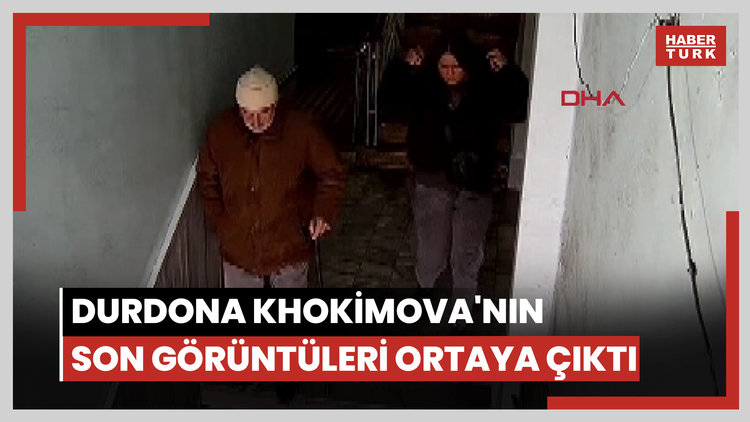 Durdona Khokimova'nın son görüntüleri ortaya çıktı