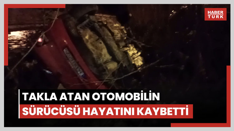 Sinop'ta takla atan otomobilin sürücüsü hayatını kaybetti
