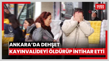 Ankara'da eski eşini ağır yaralayan koca, kayınvaledisini öldürüp intihar etti