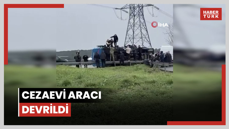 Cezaevi aracı devrildi