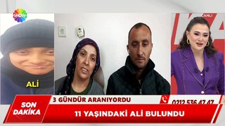11 yaşındaki Ali bulundu!