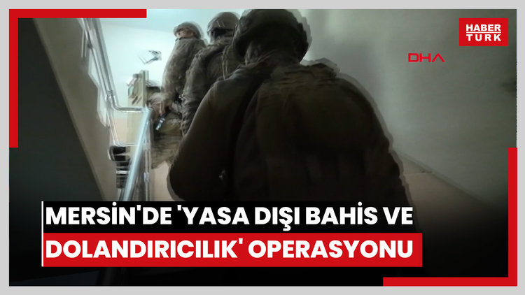 Mersin'de 'yasa dışı bahis ve dolandırıcılık' operasyonu: 29 tutuklama