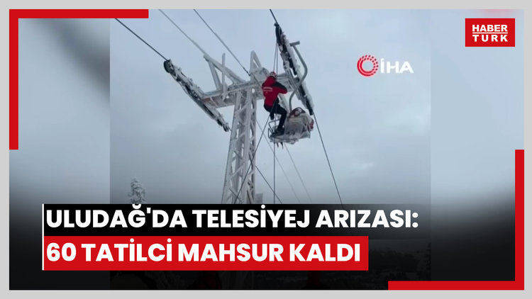 Uludağ'da telesiyej arızası: 60 tatilci mahsur kaldı