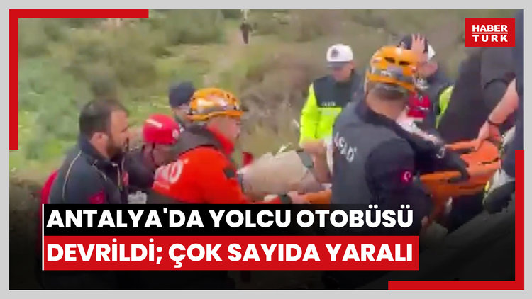 Antalya'da yolcu otobüsü devrildi; çok sayıda yaralı