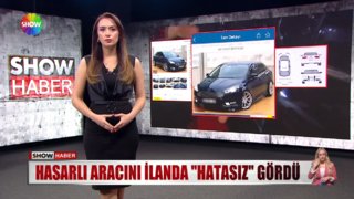 Hasarlı aracını ilanda “hatasız” olarak gördü.