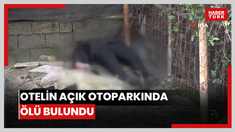 Otelin açık otoparkında tabanca ile başından vurulmuş halde ölü bulundu
