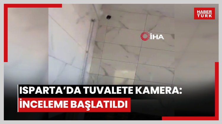Isparta'da öğrenci tuvaletlerine kamera yerleştirildi, Milli Eğitim inceleme başlattı