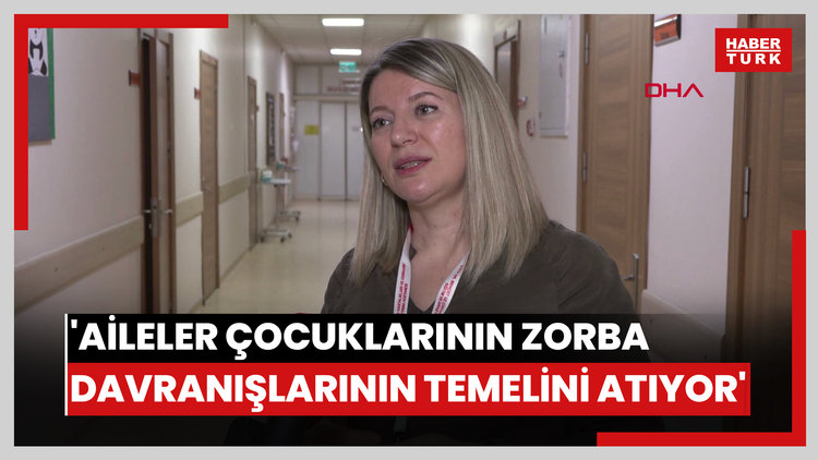 'Aileler farkında olmadan çocuklarının zorba davranışlarının temelini atabiliyor'