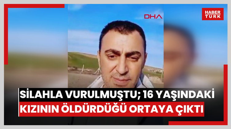 Güngören'de silahla başından vurulmuştu; 16 yaşındaki kızının öldürdüğü ortaya çıktı