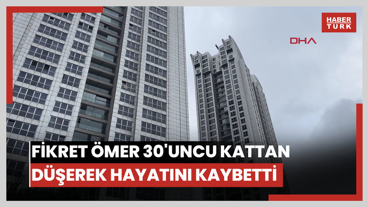 Sarıyer'de 12 yaşındaki Fikret Ömer 30'uncu kattan düşerek hayatını kaybetti